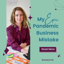 My Epic Pandemic Business Mistake