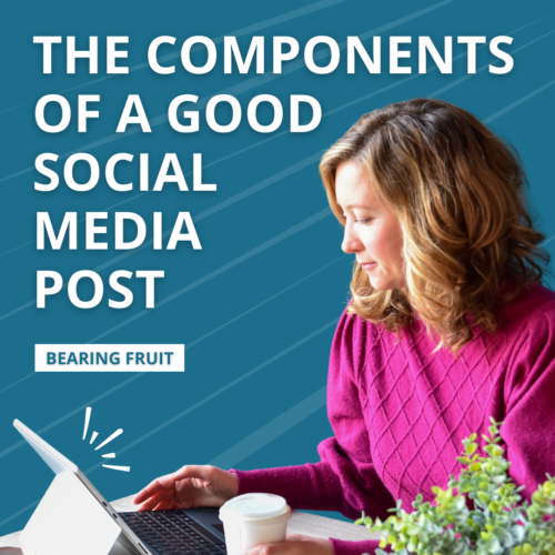 The Components of a Good Social Media Post